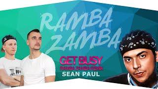 Sean Paul - Get Busy (Ramba Zamba Festival Remix)