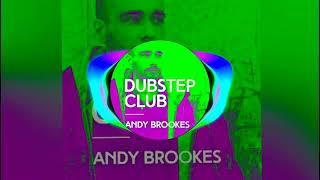 Andy Brookes - Dubstep Club/Official Song