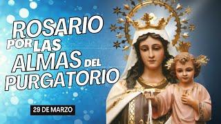 ROSARIO POR LAS ALMAS 29 DE MARZO