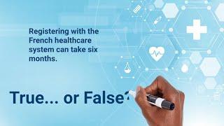 Q3 - How long does it take to register with the French healthcare system?