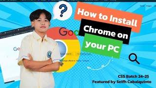 HOW TO GET GOOGLE CHROME ON YOUR PC HELP TIP: BY SEIFH CABALQUINTO