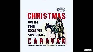 Christmas With The Gospel Singing Caravan LP [Stereo] - Various Artists (1962) [Full Artist]