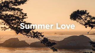 Summer Love ️ Chillout Mix 2024