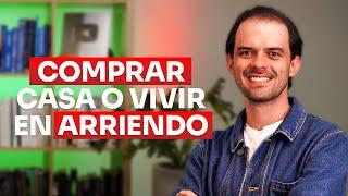 ¿Compra o Alquilar Casa? | ¿Qué es Mejor?