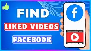 How To See Liked Videos On Facebook | Find Liked Videos On Facebook