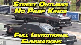 Street Outlaws No Prep Kings Full Invitational Eliminations National Trail Raceway 2023