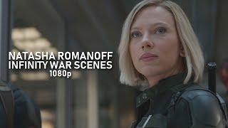 Natasha Romanoff: Infinity War Scenes (1080p)