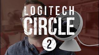2 Minutes in depth with the Logitech Circle 2 Smart Camera!!!
