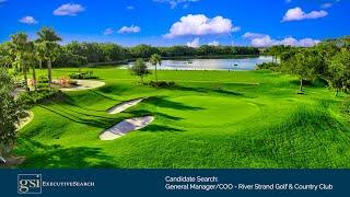 Candidate Search: General Manager/COO, River Strand Golf & Country Club, Bradenton, FL