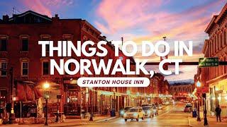 Things To Do In Norwalk, CT: Top 15 Most Unique Spots