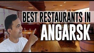 Best Restaurants and Places to Eat in Angarsk, Russia