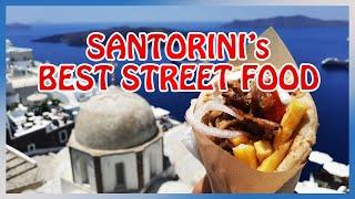 Santorini’s Best STREET FOOD (+ Masterclass on how to order a Souvlaki)