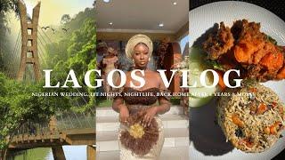 LAGOS VLOG | Nigerian Wedding + Nightlife + Lit Nights + Back Home After 8 Years & More