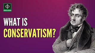 What is Conservatism?