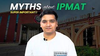 DEBUNKING MOST COMMON MYTHS | IPMAT 2025 | IPMAT 2026