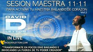 David Leyton Live · Sesión maestra 11:11 vol 2 · La música que bailan los dioses