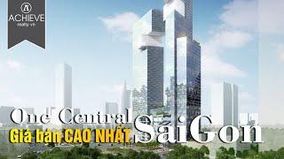 Dự kiến 700 triệu/m2 có gì tại dự án One Central SaiGon | Dự án có GIÁ BÁN CAO NHẤT VIỆT NAM