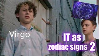 IT as zodiac signs 2 (The Losers Club)