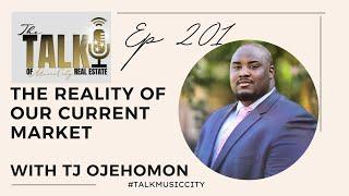 The Reality of the Current Nashville Real Estate Market with TJ Ojehomon :: Ep 201