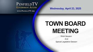 Town Board Meeting | 04/23/2025 | Work Session and Special Legislative Session