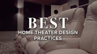 Home Theater Design Best Practices