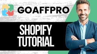 GoAffPro Shopify Tutorial | How to Do Affiliate Marketing on Shopify 2025