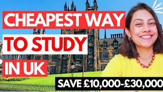 CHEAPEST WAY To STUDY in the UK | Study in UK in 2024 2025