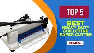 The 5 Best Heavy Duty Guillotine Paper Cutter for 2025 [ Reviews ]