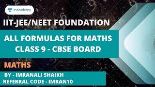 All Formulas For Maths Class 9 - CBSE Board | Imranali | Unacademy Foundation