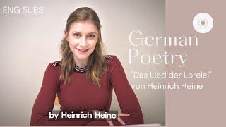 [Learn German with Poetry] Das Lied der Lorelei //  The Song of the Lorelei by Heinrich Heine 