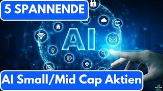 5 TOP AI Small & Mid Cap Aktien für 2025 | Neue Rallye? Ich kaufe diese 5 KI Aktien langfristig!