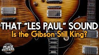 That "Les Paul" Sound...Is The Gibson Still King?