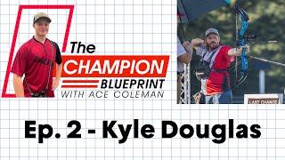 How to Win At Archery - Kyle Douglas