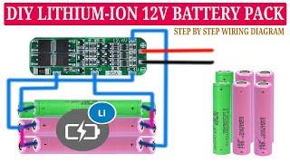 Make your own diy 12volt Lithium Battery using 3S Battery Management System with complete diagram