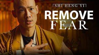 SHAOLIN MASTER - REMOVE FEAR | Shi Heng Yi 2021