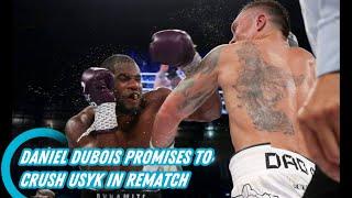 Daniel Dubois Promises to Crush Usyk in Rematch: “I Will Walk Through Him!