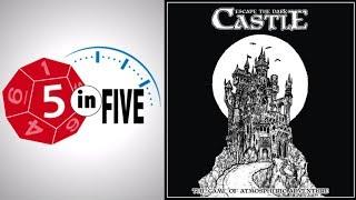 Escape the Dark Castle  |  5 in Five Review