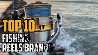 Top 10 Best Fishing Reel Brands in 2024