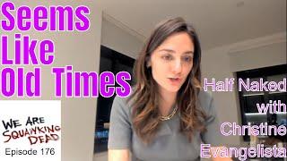 Seems Like Old Times |Christine Evangelista |Episode 176