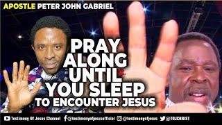 PRAY ALONG UNTIL YOU SLEEP TO ENCOUNTER JESUS CHRIST