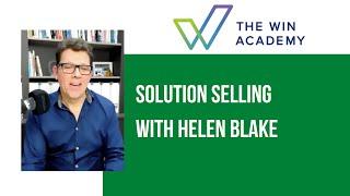 Podcast: Solution Selling With Helen Blake