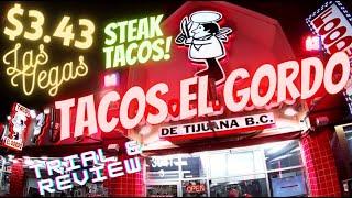 Tacos El Gordo $3.43 Steak Tacos Trial & Review Las Vegas Strip Cheap Eats T5 The Traveler & Becky