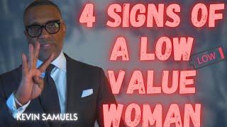 Kevin Samuels‍️ on the 4 SIGNS of a Low Value ⬇️ Woman 