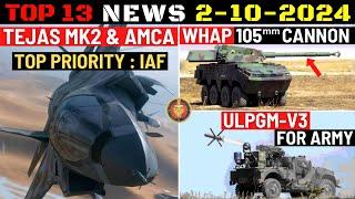 Indian Defence Updates : AMCA Top Priority,Whap 105mm Cannon,LMV Launched Missile for Army