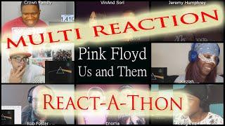 MULTI REACTION Pink Floyd Us and Them / MULTI REACT-A-THON