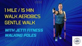 15 min 1 mile gentle walking workout with Jetti Fitness poles to oldies music