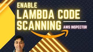 Enable Lambda Code Scanning in AWS Inspector