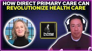 How direct primary care can revolutionize health care