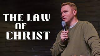 The Law Of Christ • Tom Cornell • SOZO Church Belfair