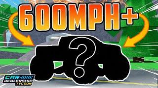 This TRUCK Goes 600MPH In Car Dealership Tycoon!